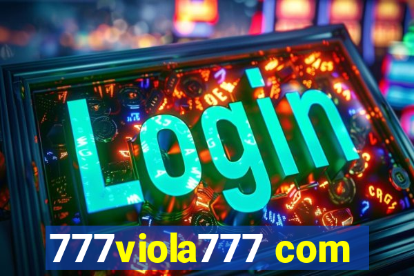 777viola777 com